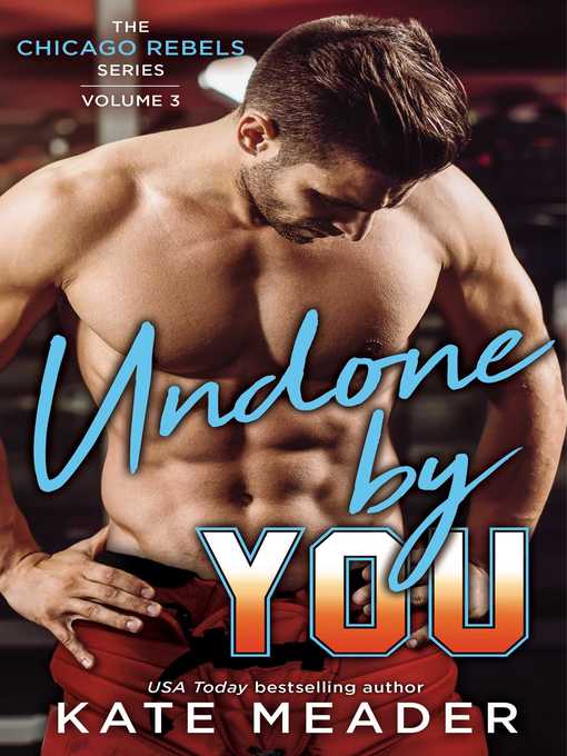 Title details for Undone by You by Kate Meader - Available